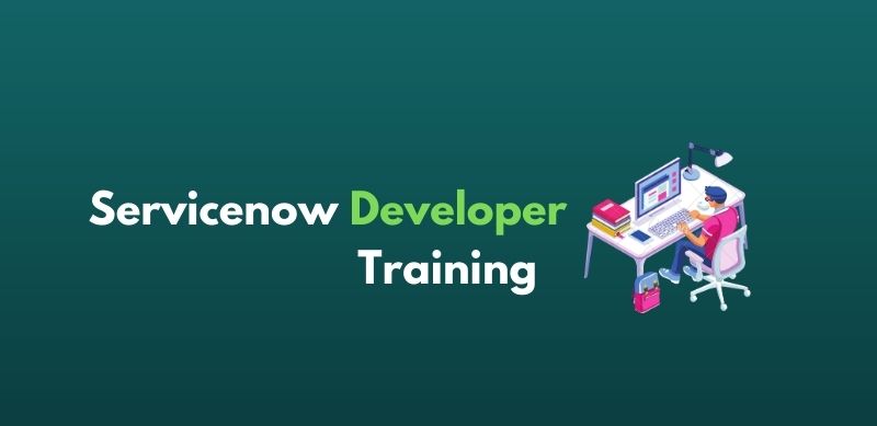 ServiceNow Developer Online Training