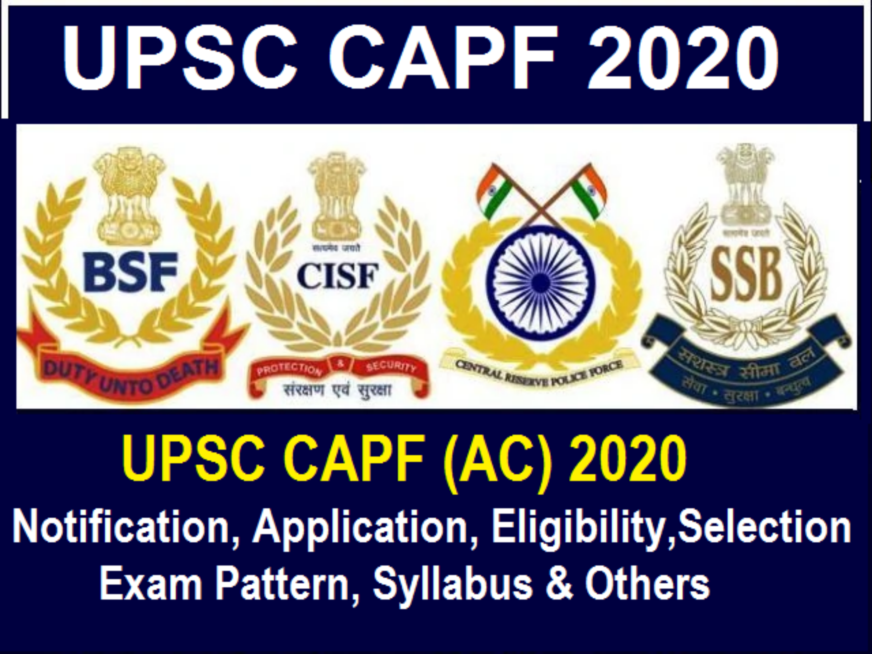 UPSC CAPF Exam dates, Eligibility 