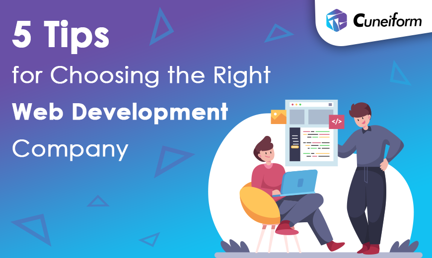 5 Tips for Choosing the Right Web Development Company