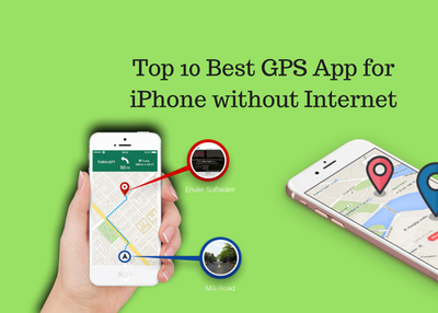 Top 10 Best GPS App for iPhone without Internet