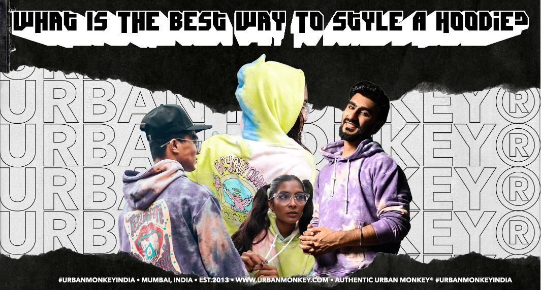 What Is the Best Way to Style a Hoodie?