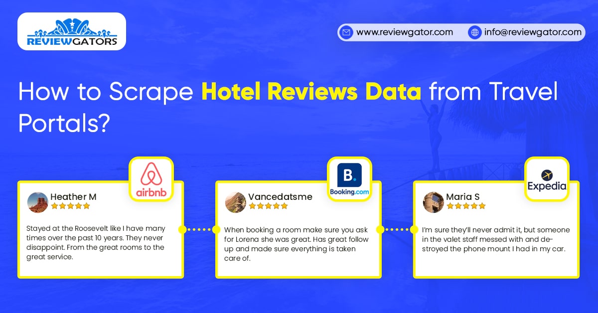 How To Scrape Hotel Reviews Data From Travel Portals?