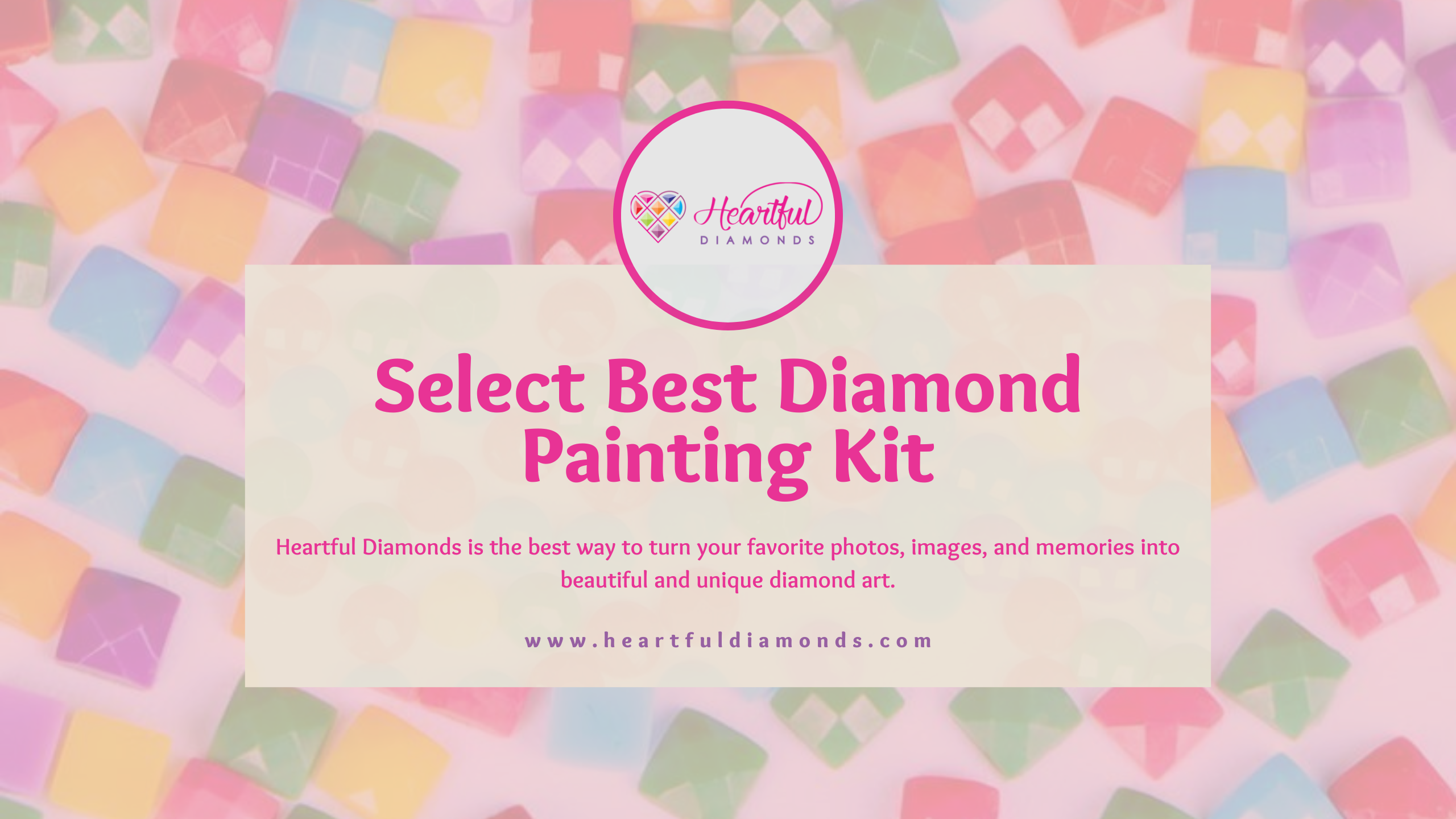 Things Need To Consider Before Selecting Diamond Painting Kit