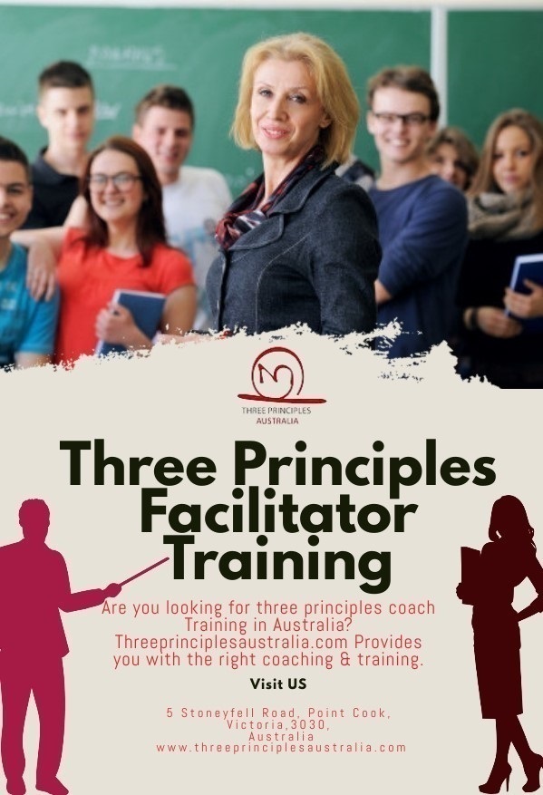 Three Principles Facilitator Training – Learn The Art From The Best