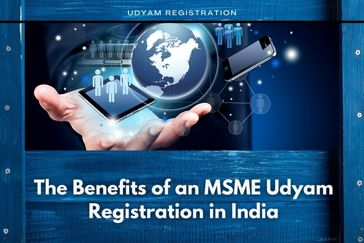 The Benefits of an MSME Udyam Registration in India