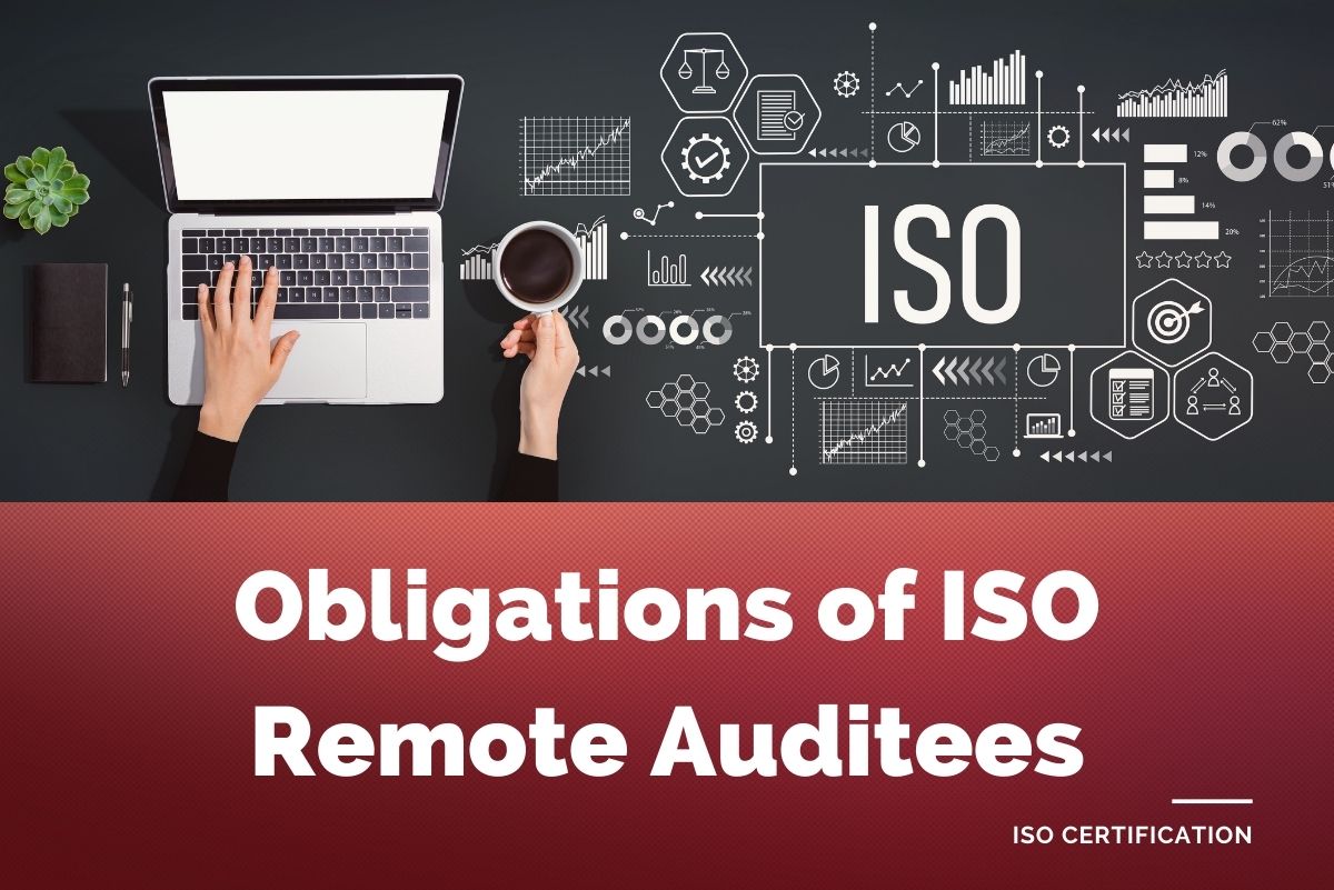 Obligations of ISO Remote Auditees