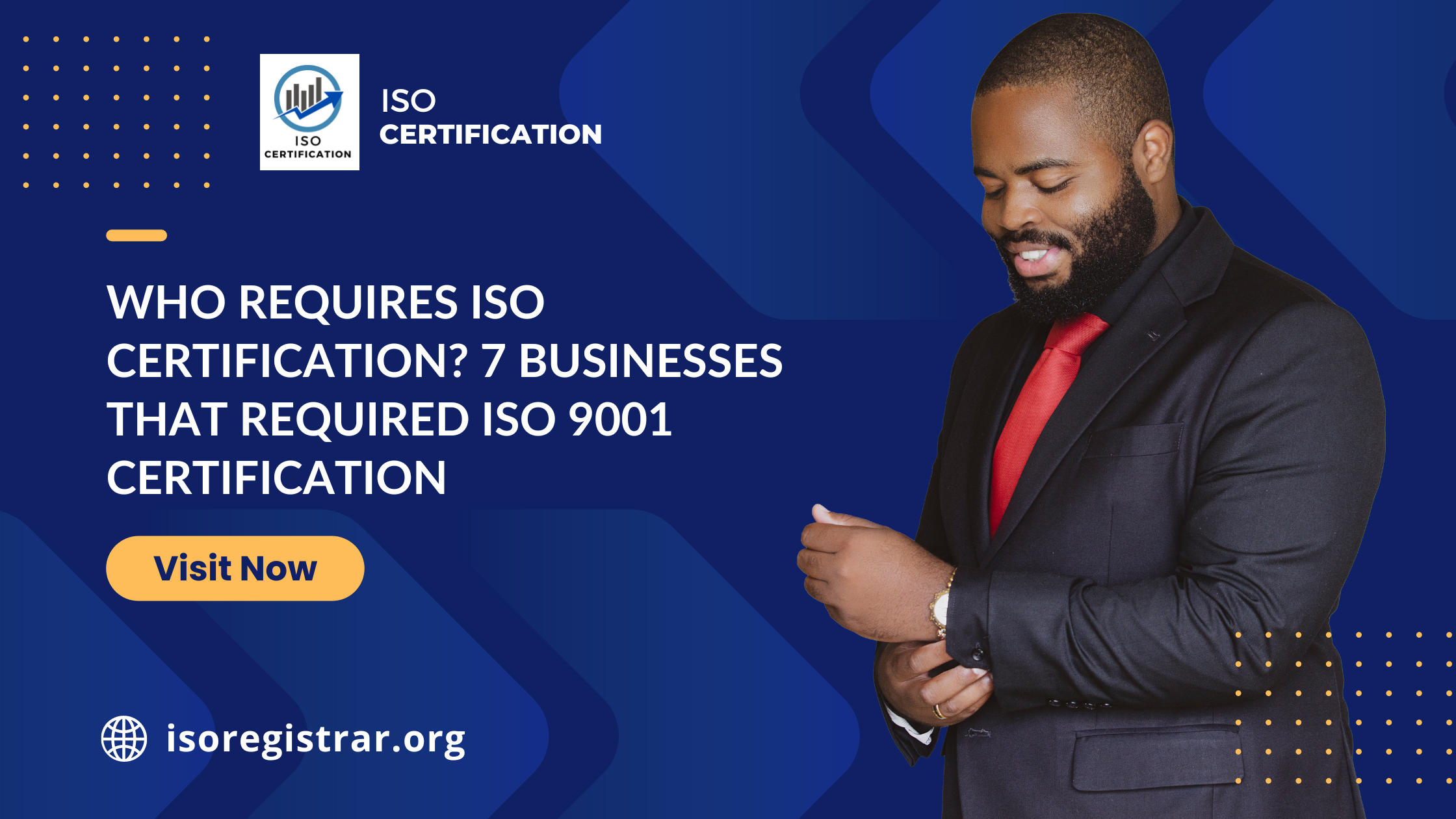 Who Requires ISO Certification? 7 Businesses that Required ISO 9001 Certification