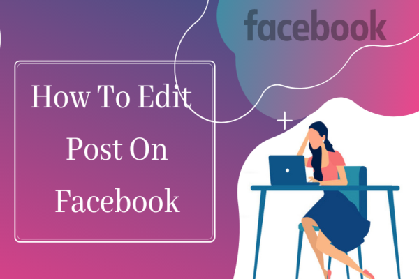 How To Edit A Post On Facebook