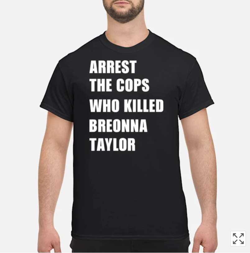 Arrest the Cops Who Killed Breonna Taylor Shirt