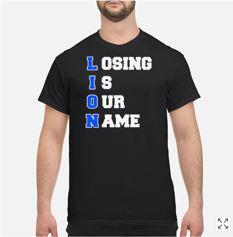 Losing Is Our Name T Shirt