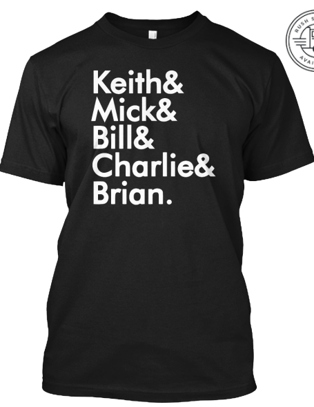 Keith Mick Bill Charlie Brian T-shirt