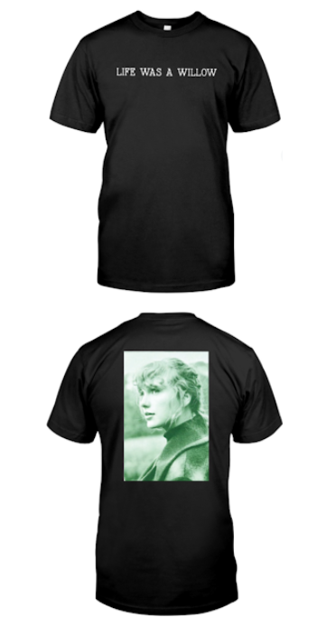 Life Was a Willow T-shirt