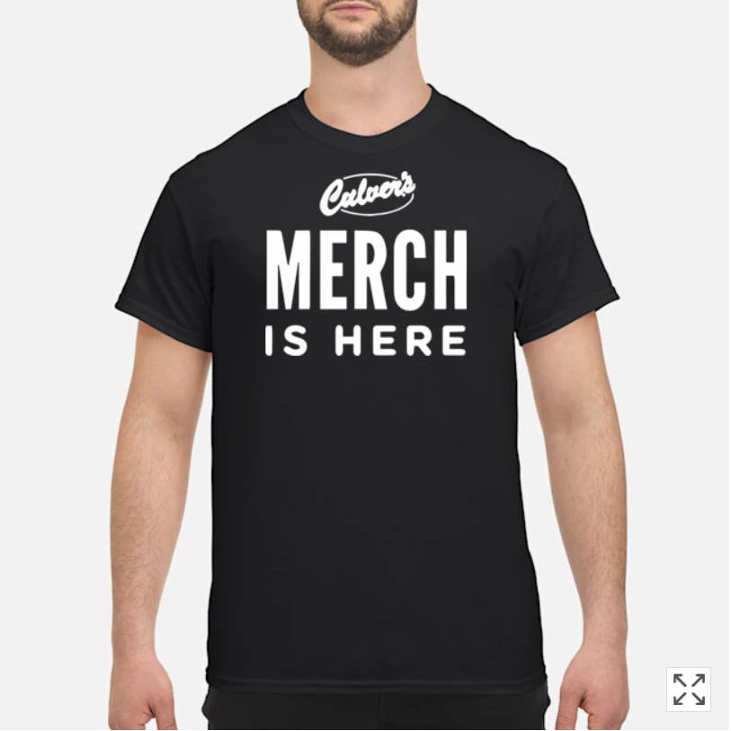 Culver’s Merch Is Here Shirt