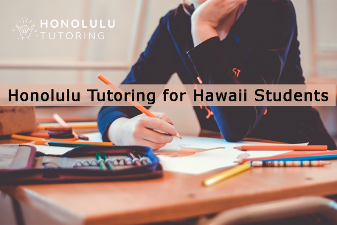 Honolulu Tutoring for Hawaii Students