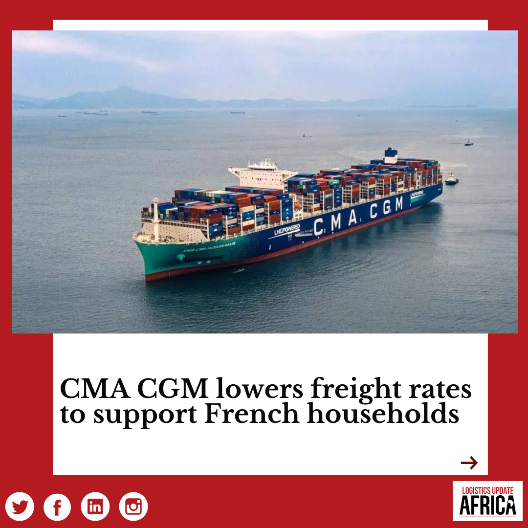 CMA CGM lowers freight rates to support French households 