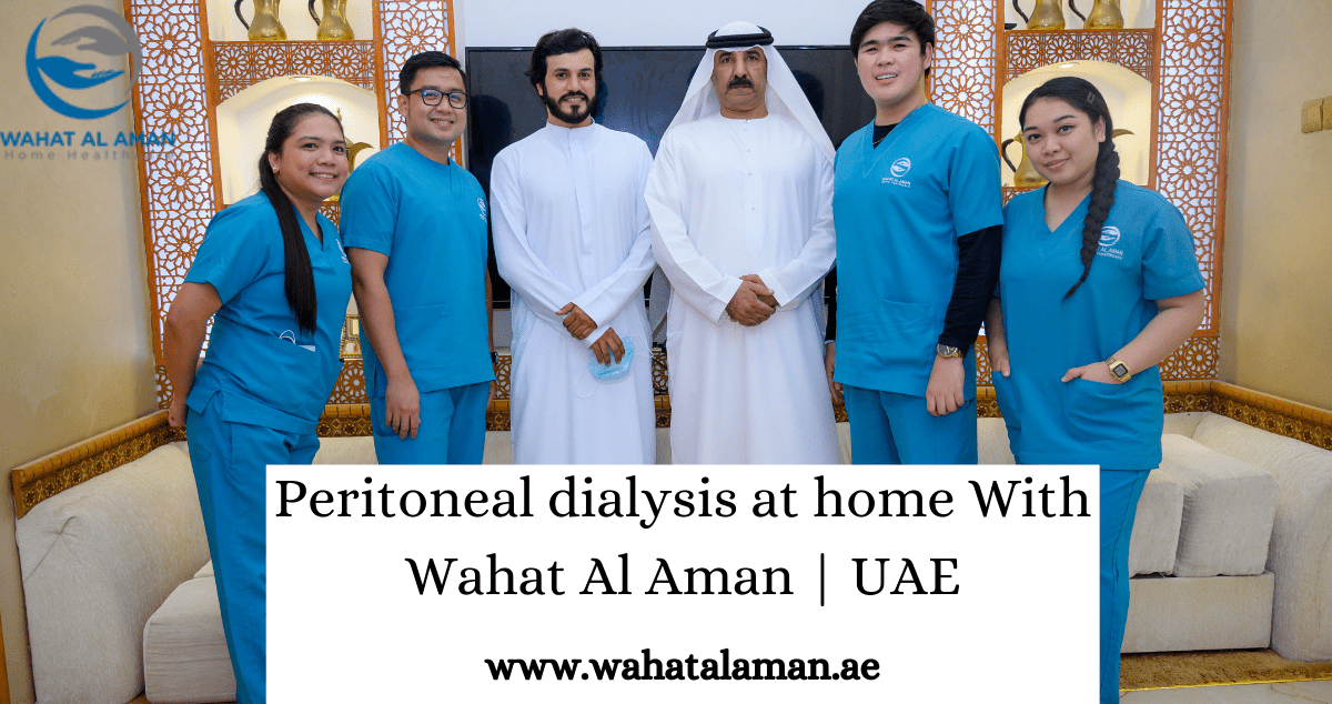 Peritoneal dialysis at home With wahat al aman | UAE