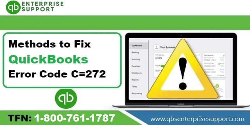 What is QuickBooks Error Code C=272 and How to Resolve It?