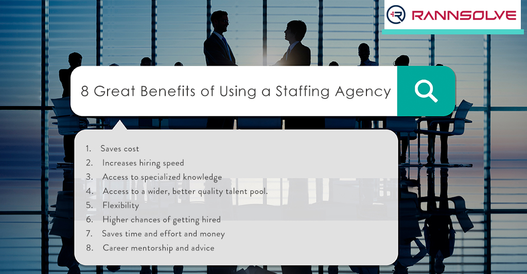 8 Great Benefits of Using a Staffing Agency