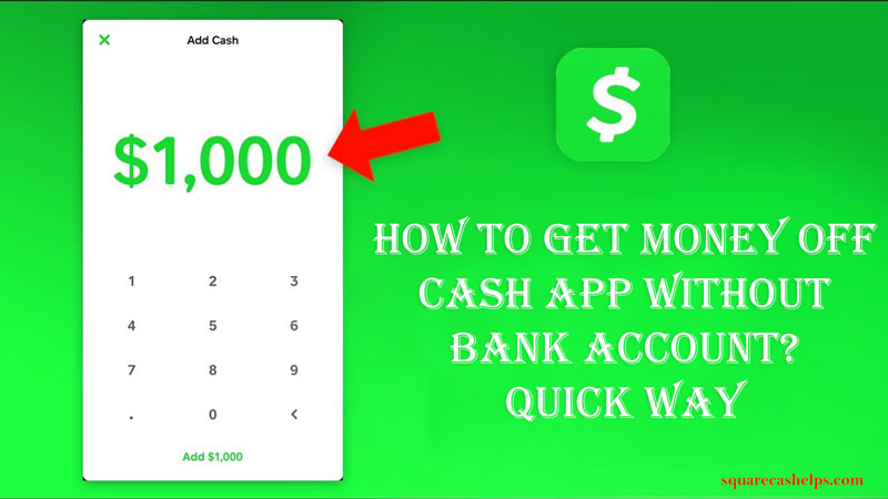 How to get money off cash app without card?