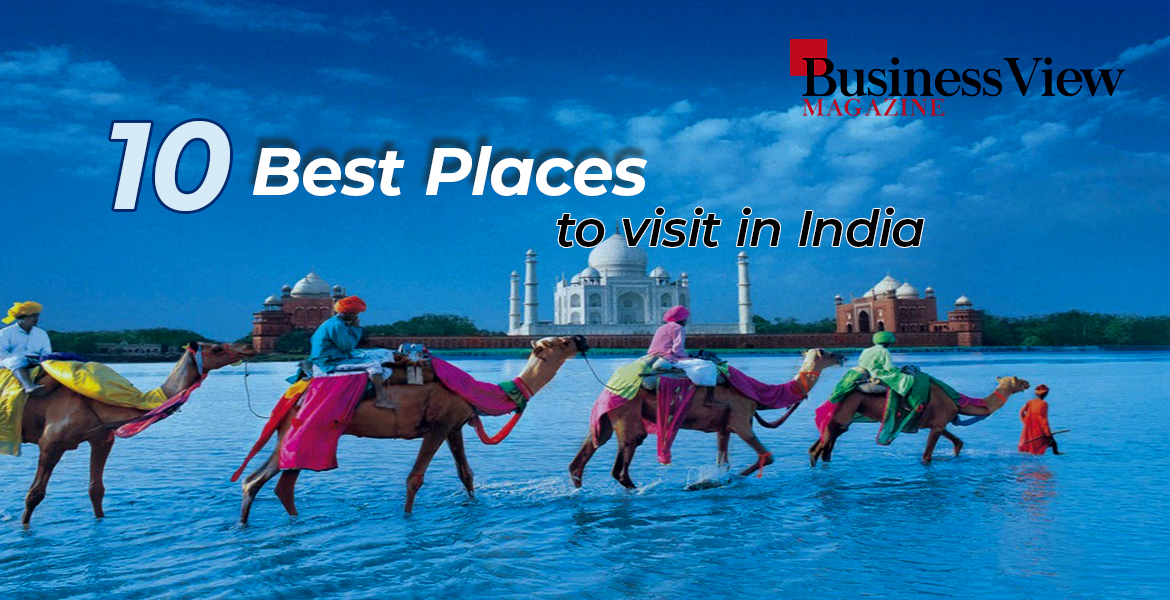 BEST PLACES TO VISIT IN INDIA