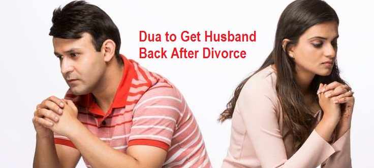 Dua to Get Husband Back After Divorce