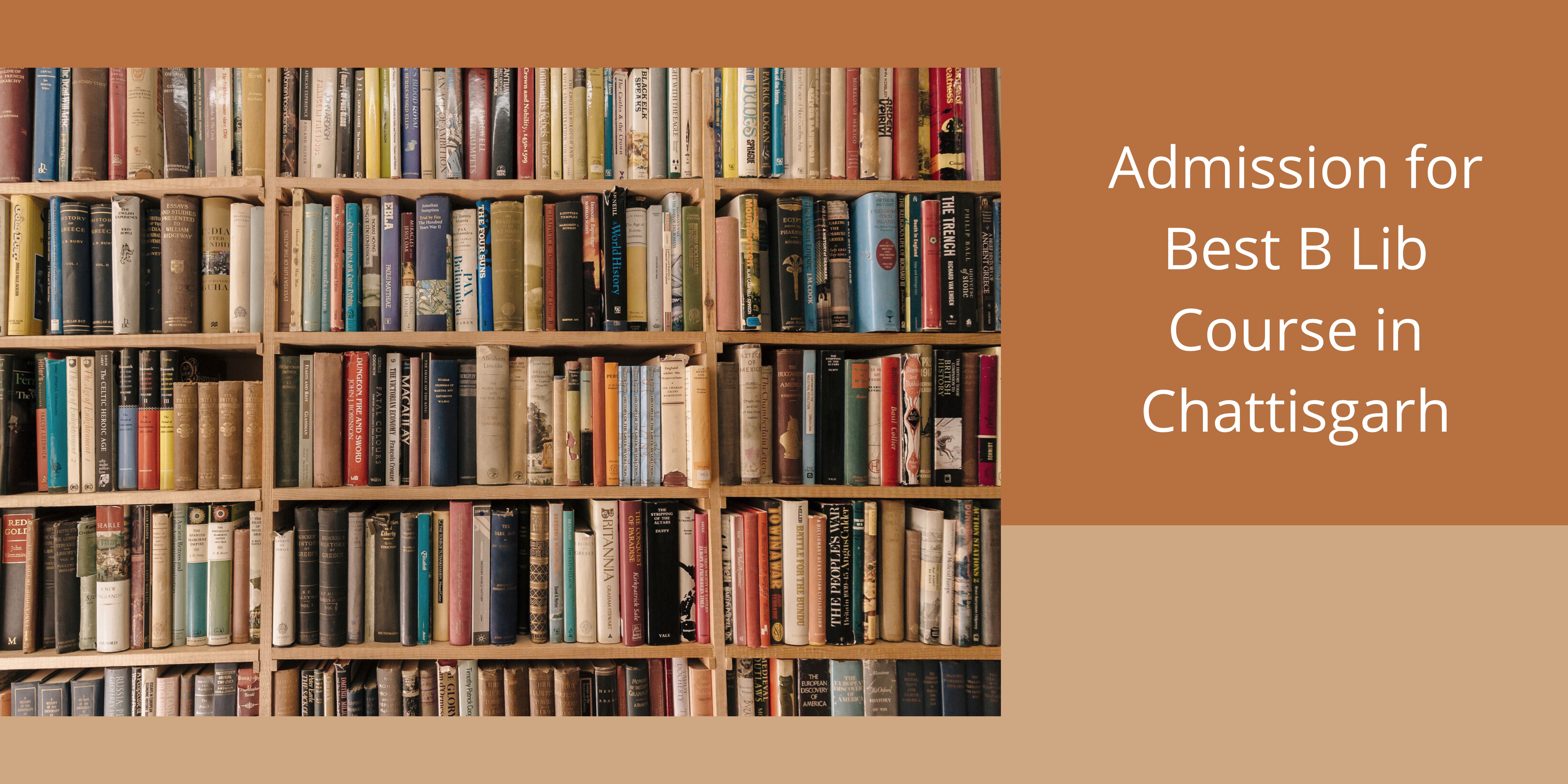 Admission for Best B Lib Course in Chattisgarh