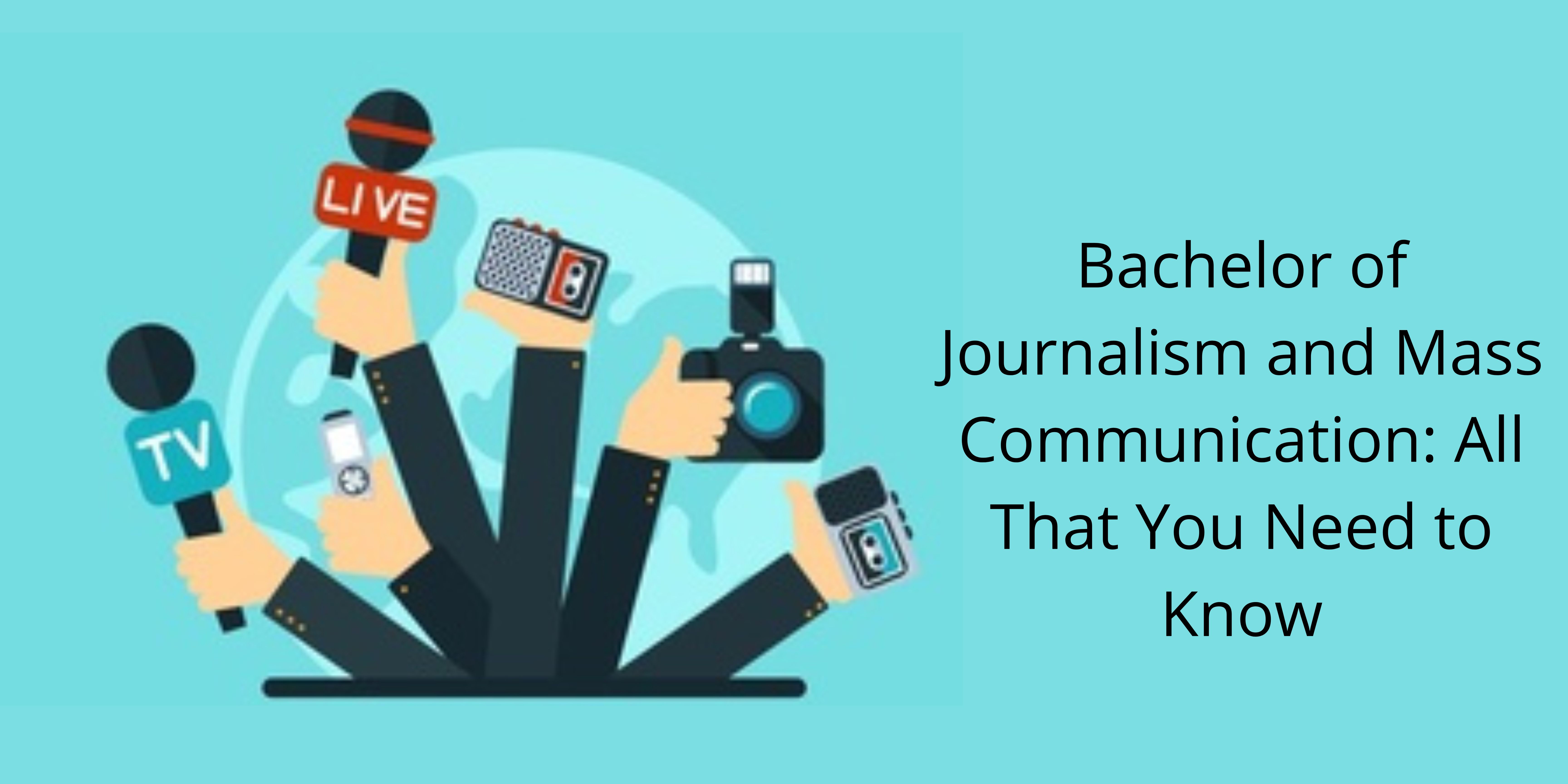 Journalism and Mass Communication