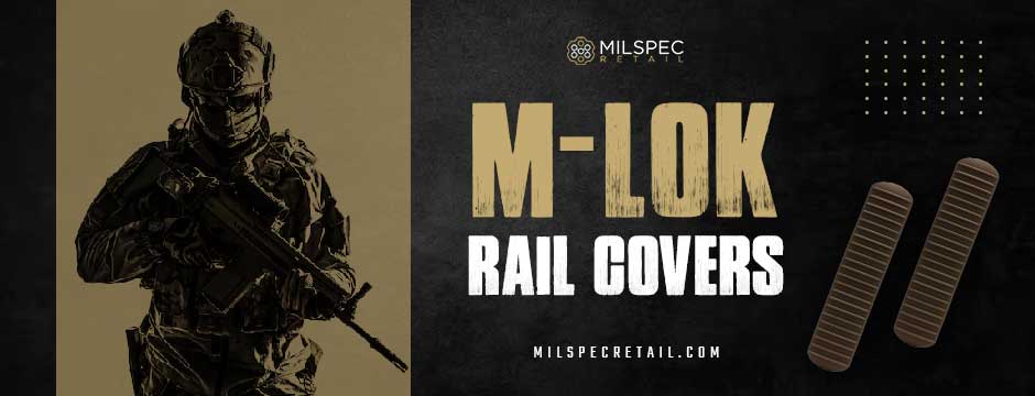 M-LOK Rail Covers for Tactical Shooting: What You Need to Know