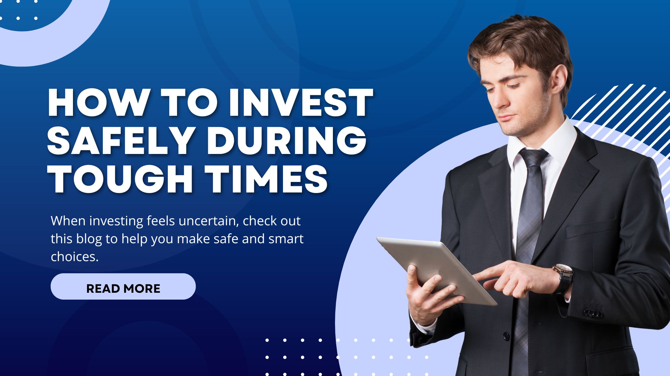 Kamal Lidder - How to Invest Safely During Tough Times