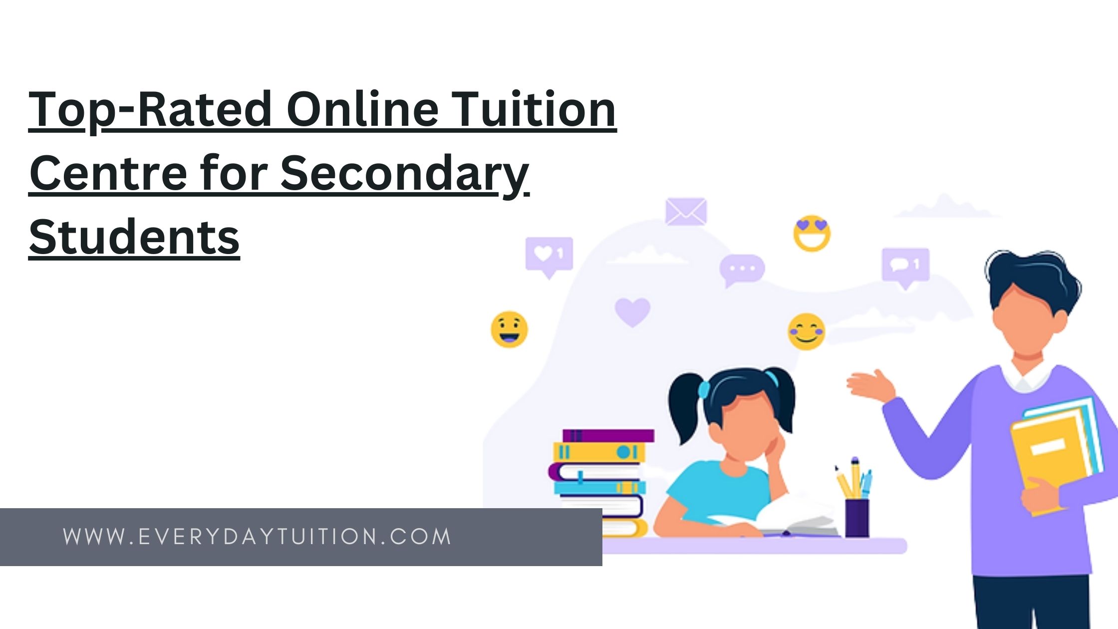 Top-Rated Online Tuition Centre for Secondary Students | Everydaytuition | Singapore.