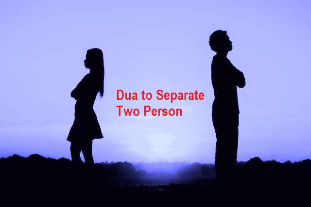 Dua to Separate two Person