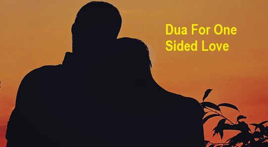Powerful Dua for One Sided Love