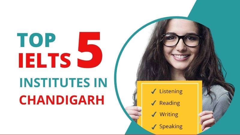 Top 5 IELTS Institutes in Chandigarh​
