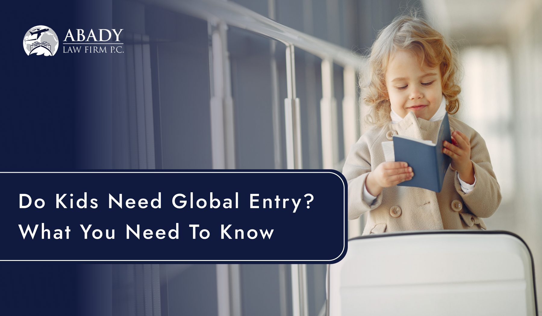 Do Kids Need Global Entry – What You Need To Know
