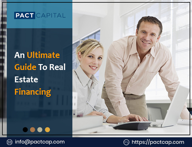 An Ultimate Guide to Real Estate Financing