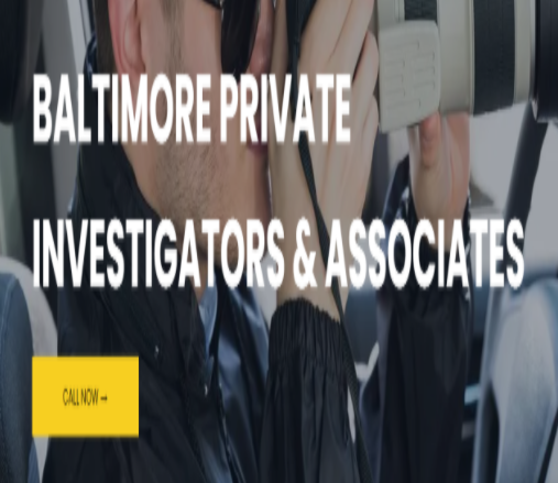 Baltimore Private Investigators & Associates