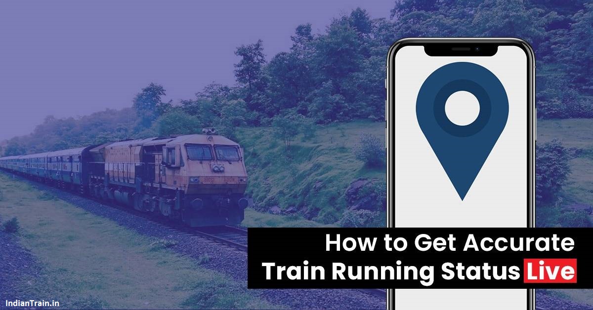 Stay Updated with Live Train Running Status and Never Miss a Train