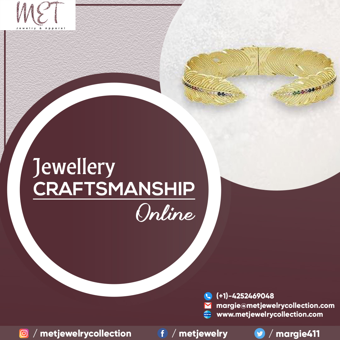 Why And How To Find Jewelry Craftsmanship Online Easily?