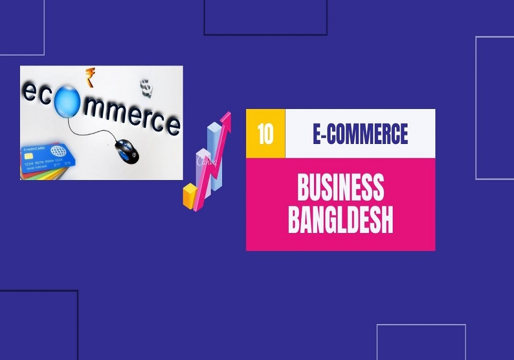 Key Challenges and Opportunities in Growing an Ecommerce Business in Bangladesh