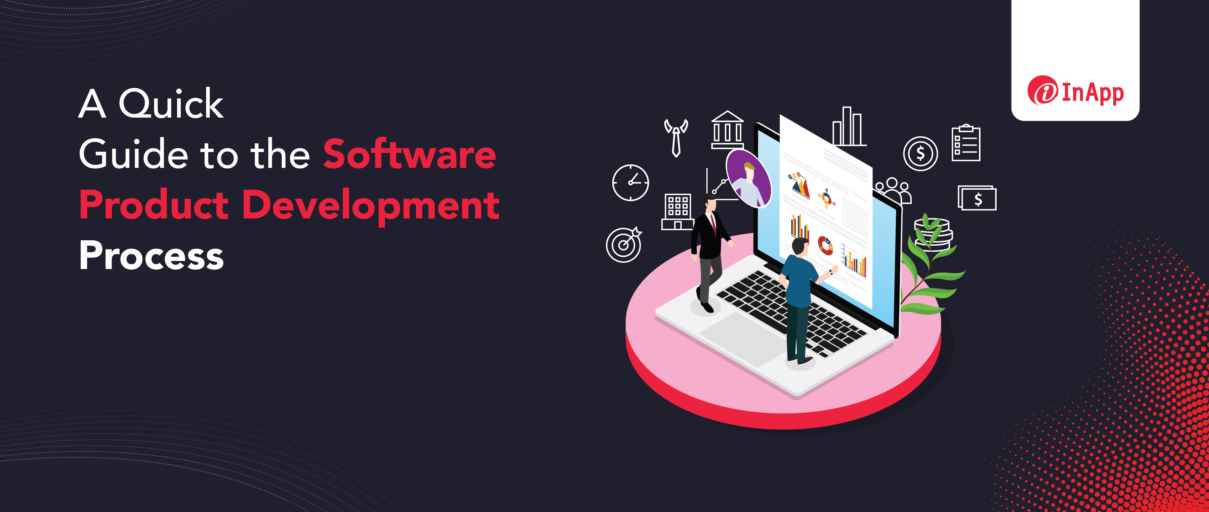 A Quick Guide to the Software Product Development Process