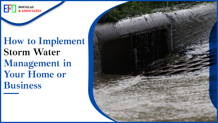 Implement Storm Water Management in Your Home or Business