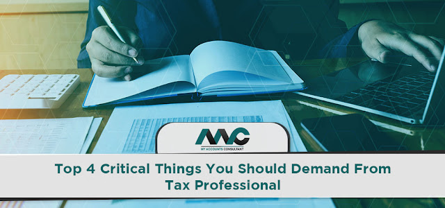 Top 4 Critical Things You Should Demand From Tax Professional