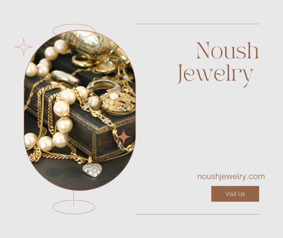 Noush Jewelry