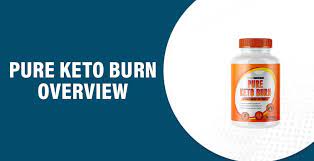 Pure Keto Burn Reviews – Ingredients That Burn Fat or Scam?