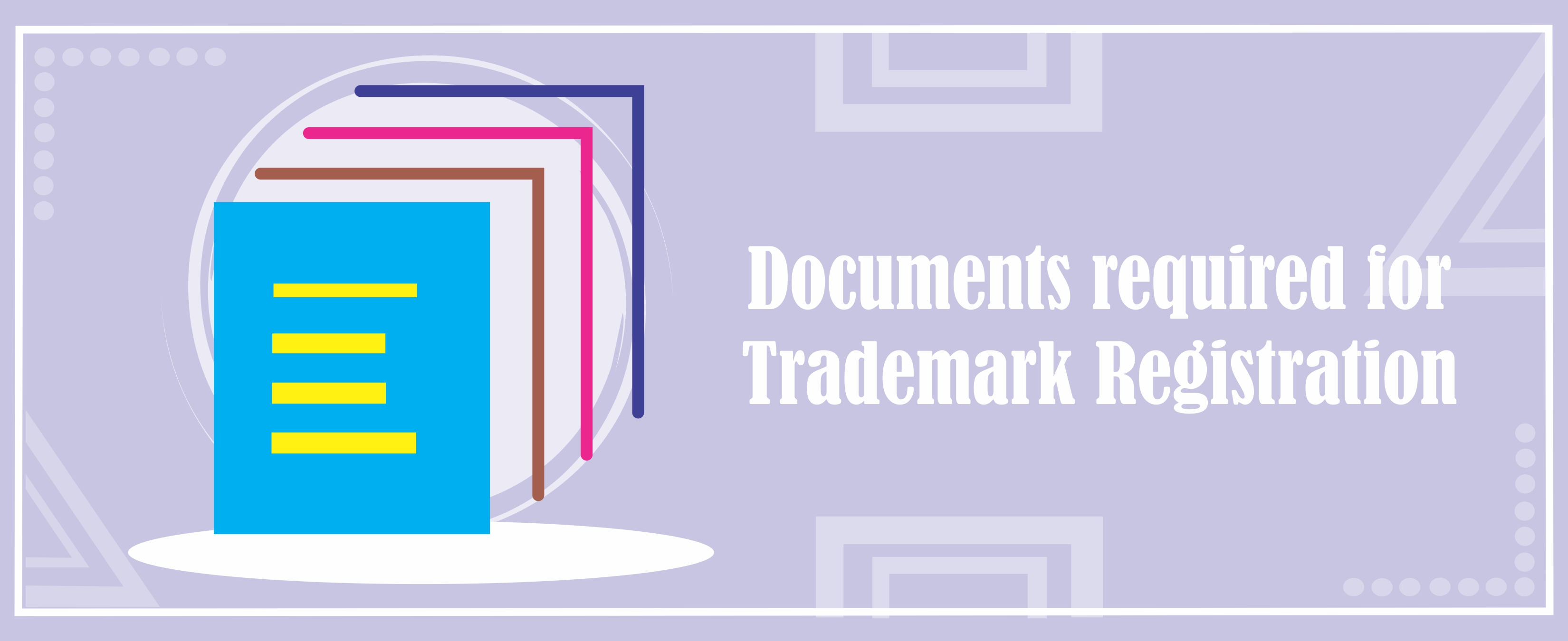Documents Required for Trademark Registration