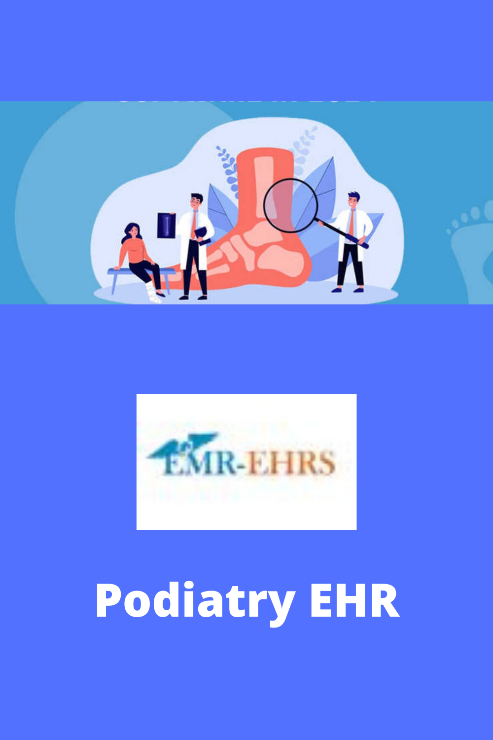 Some Unknown Facts About Podiatry EHR Software In Details 