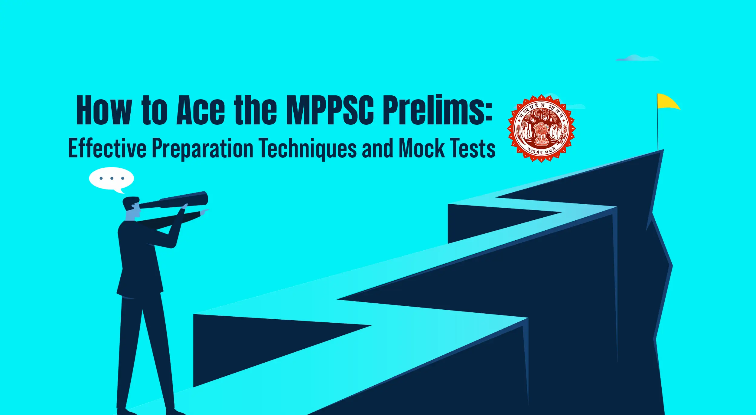How to Ace the MPPSC Prelims: Effective Preparation Techniques and Mock Tests