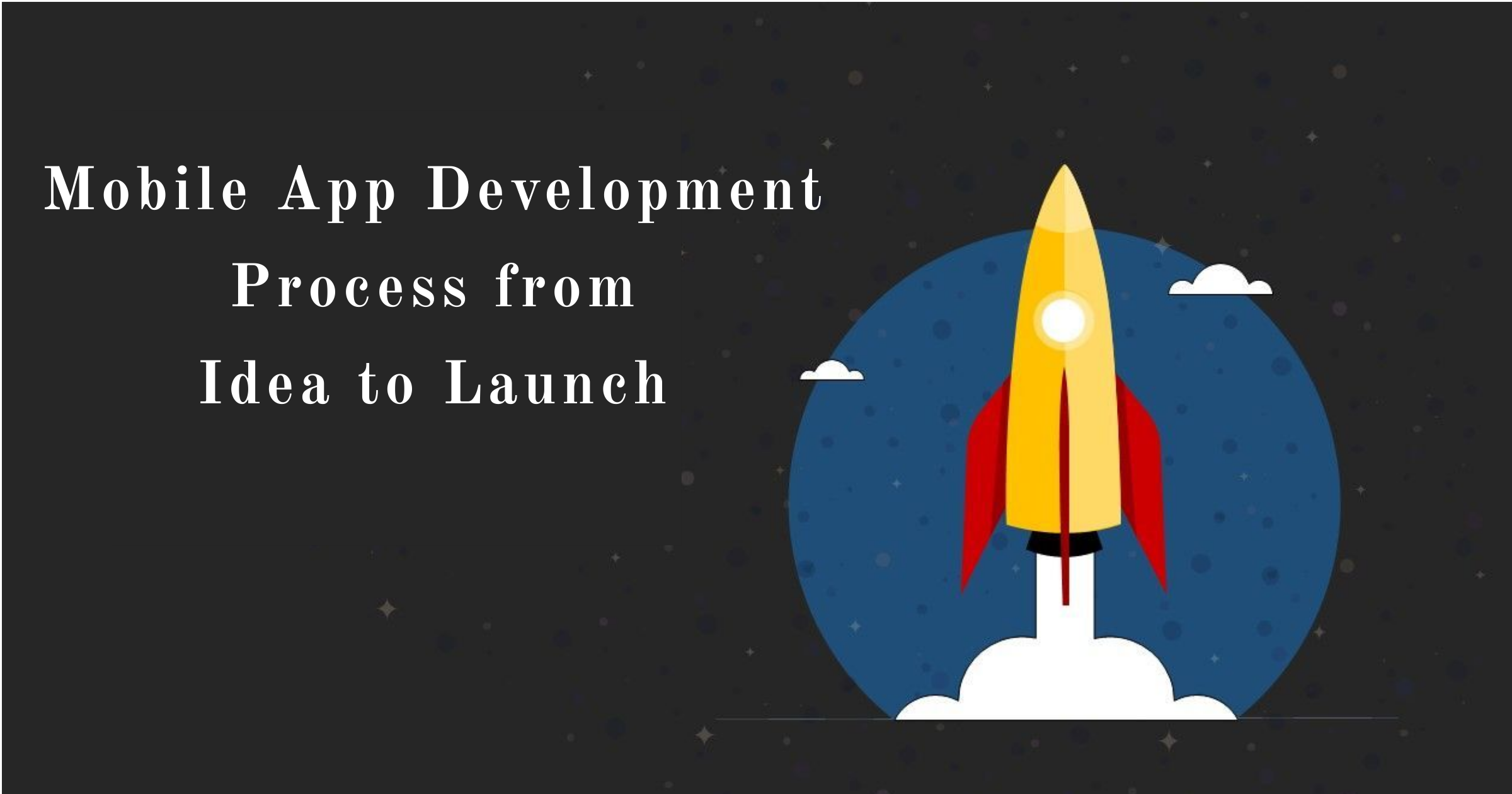  A step-by-step guide to developing mobile apps