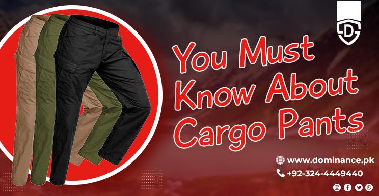 Things You Must Know About Cargo Pants