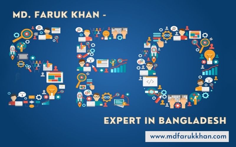 SEO Expert in Bangladesh - Md. Faruk Khan